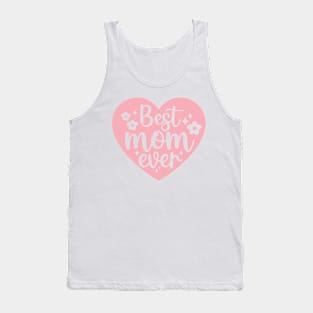 Best Mom ever heart Tank Top